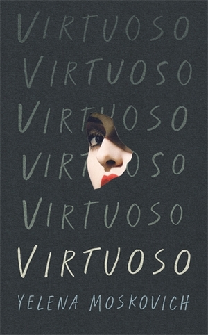 Virtuoso by Yelena Moskovich