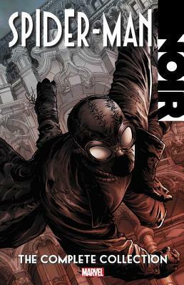 Spider-Man Noir: The Complete Collection by Bob McLeod, Carmine Di Giandomenico, David Hine, Paco Díaz, Roger Stern, Richard Isanove, Fabrice Sapolsky