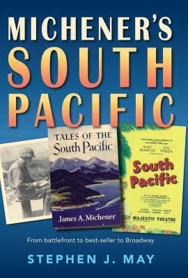 Michener's South Pacific by Stephen J. May