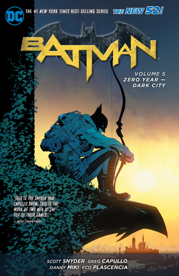 Batman, Volume 5: Zero Year - Dark City by Scott Snyder