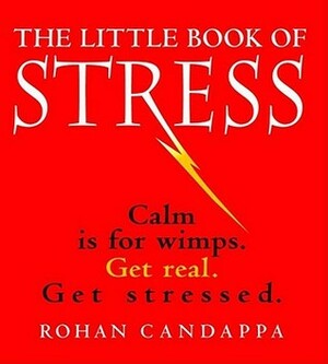 The Little Book of Stress by Rohan Candappa