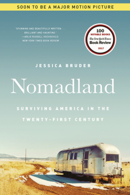 Nomadland: Surviving America in the Twenty-First Century by Jessica Bruder