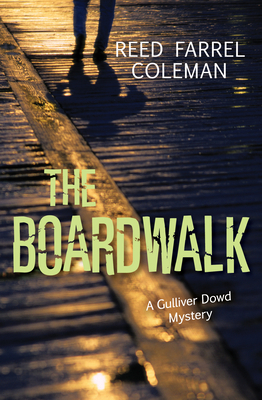 The Boardwalk by Reed Farrel Coleman