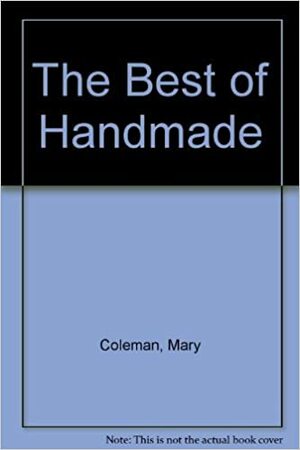 The Best of Handmade by Alison Snepp, Mary Coleman