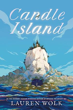 Candle Island by Lauren Wolk