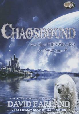 Chaosbound: The Eighth Book of the Runelords by David Farland