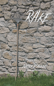 Rake by Nicole Parker