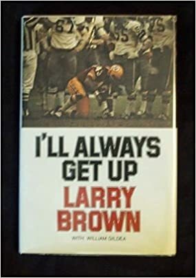I'll Always Get Up by William Gildea, Larry Brown