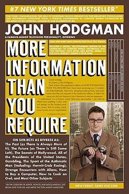 More Information Than You Require by John Hodgman