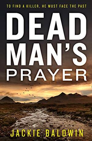 Dead Man's Prayer by Jackie Baldwin