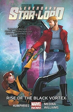 Legendary Star-Lord, Vol. 2: Rise of the Black Vortex by Sam Humphries