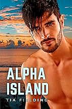 Alpha Island by Tia Fielding