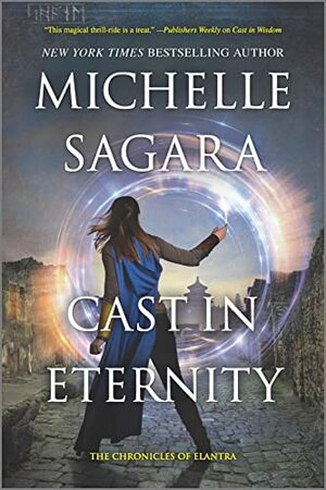 Cast in Eternity by Michelle Sagara
