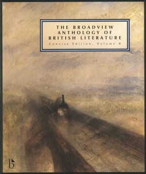 The Broadview Anthology of British Literature: Concise Volume B: Concise Edition, Volume B by Joseph Laurence Black
