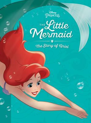 The Little Mermaid: The Story of Ariel by Disney Book Group