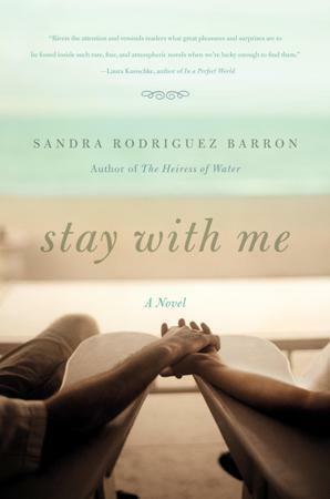 Stay with Me by Sandra Rodriguez Barron