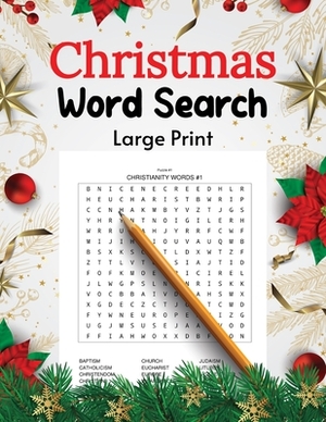 Christmas Word Search Large Print: Christmas Word Search Puzzles & Challenging Brain Exercise Games Activity Book for large print by Reginald Butler