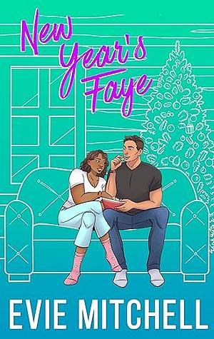 New Year's Faye by Evie Mitchell