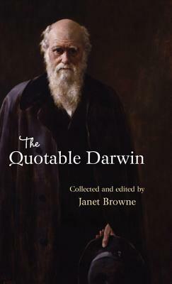 The Quotable Darwin by Janet Browne