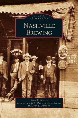 Nashville Brewing by Scott R. Mertie