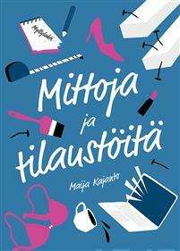 Mittoja ja tilaustöitä by Maija Kajanto