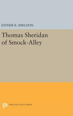Thomas Sheridan of Smock-Alley by Esther K. Sheldon
