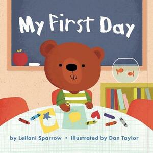 My First Day by Leilani Sparrow