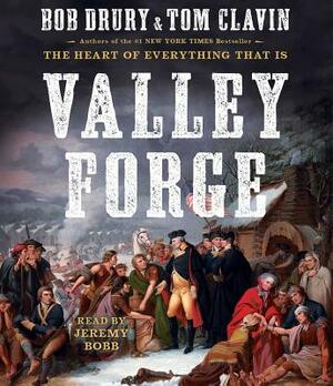 Valley Forge by Tom Clavin, Bob Drury