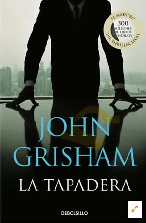 La tapadera by John Grisham