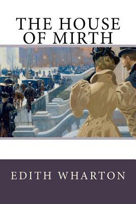 The House of Mirth by Edith Wharton