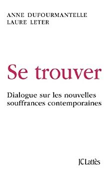 Se trouver by Laure Leter, Anne Dufourmantelle