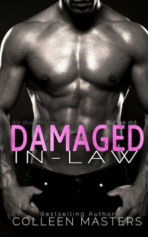 Damaged In-Law by Colleen Masters