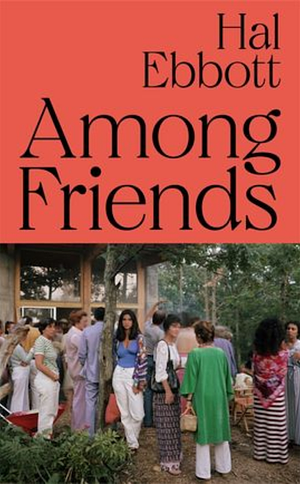 Among Friends by Hal Ebbott