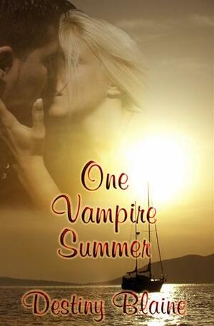 One Vampire Summer by Destiny Blaine