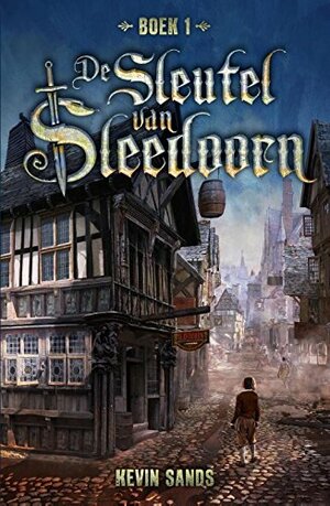 De sleutel van Sleedoorn by Kevin Sands