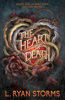 The Heart of Death by L. Ryan Storms