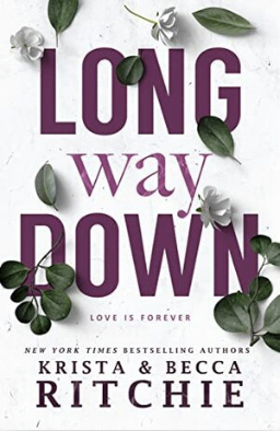 Long Way Down by Krista Ritchie, Becca Ritchie