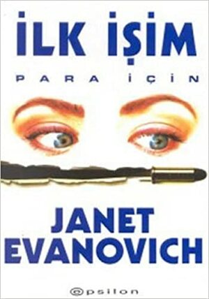 İlk İşim Para İçin by Janet Evanovich