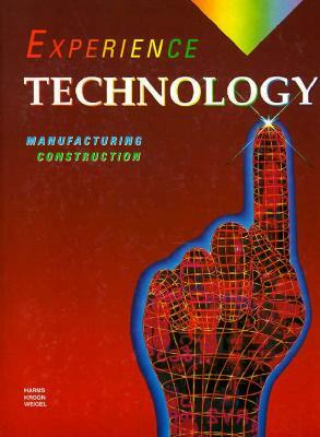 Experience Technology Manufacturing Construction by McGraw-Hill/Glencoe