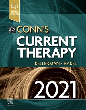Conn's Current Therapy 2021 by David Rakel, Rick D. Kellerman