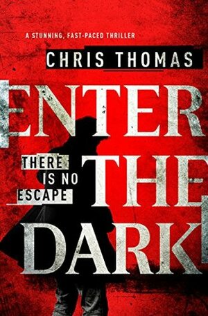 Enter The Dark by Chris Thomas