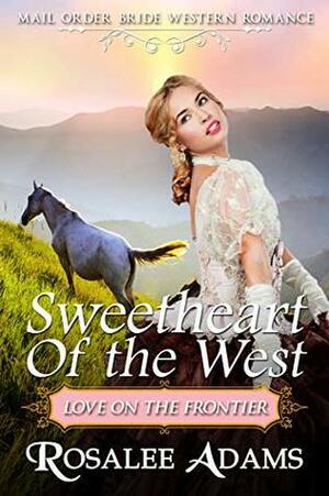 Sweetheart of the West by Rosalee Adams