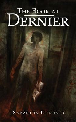 The Book at Dernier by Samantha Lienhard