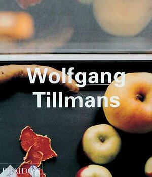 Wolfgang Tillmans by Jan Verwoert
