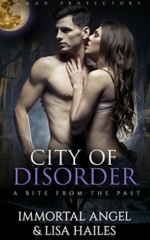 City of Disorder by Immortal Angel, Lisa Hailes, Lisa Morrow