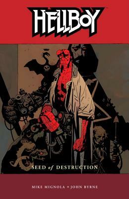 Seed of Destruction by Mike Mignola, John Byrne