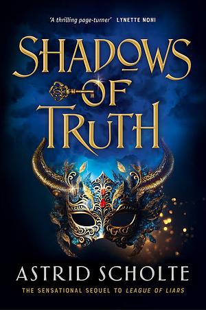 Shadows of Truth by Astrid Scholte
