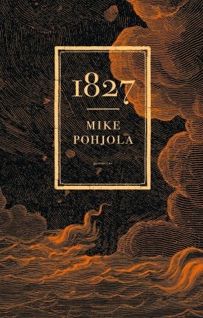 1827 by Mike Pohjola