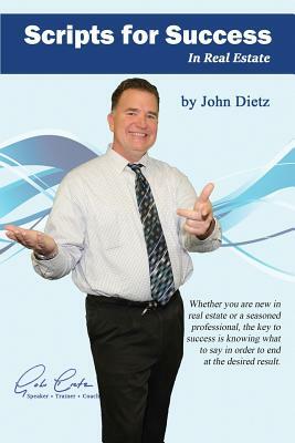 Scripts for Success: In Real Estate by Joanne Krapf, John Dietz