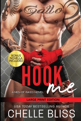 Hook Me: Large Print Edition by Chelle Bliss